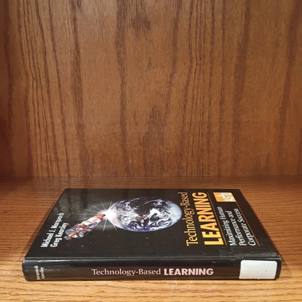 Technology-Based Learning: Maximizing Human Performance and Corporate Success
